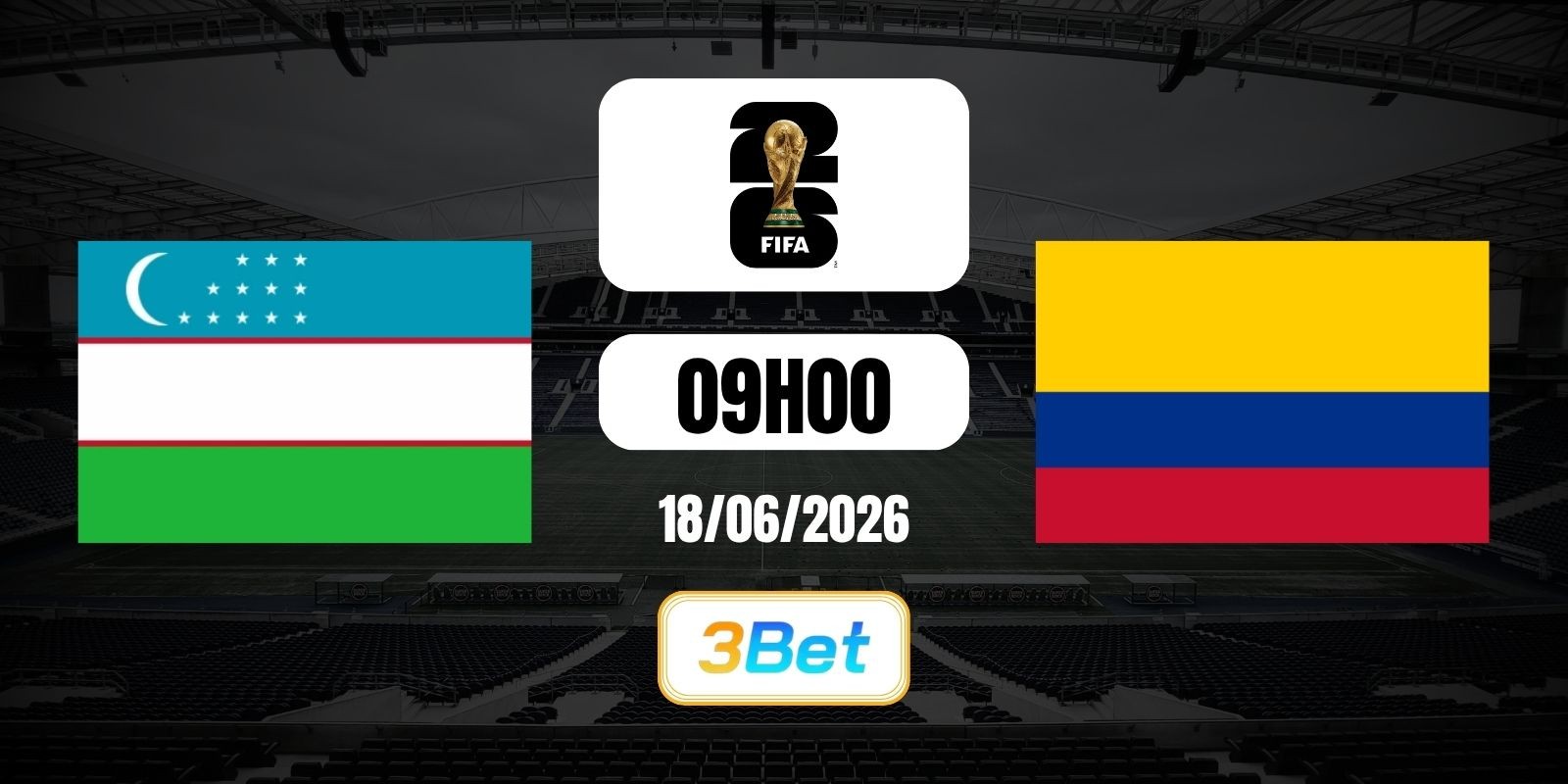 3BET Soi kèo Uzbekistan vs Colombia 09h00 ngày 18/06/2026 - World Cup