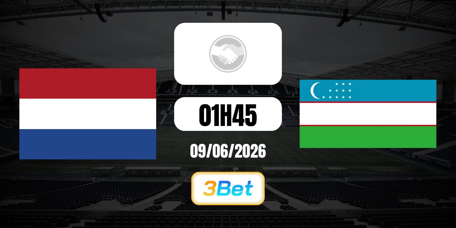 3BET Soi kèo Hà Lan vs Uzbekistan 01h45 ngày 09/06/2026 - Giao hữu quốc tế