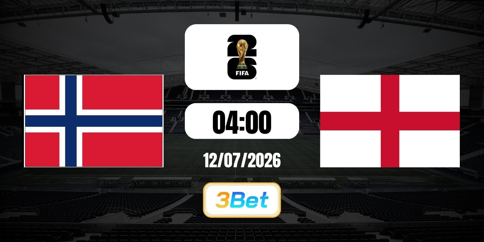3BET Soi kèo Na Uy vs Anh 04h00 ngày 12/07/2026 - Tứ kết World Cup