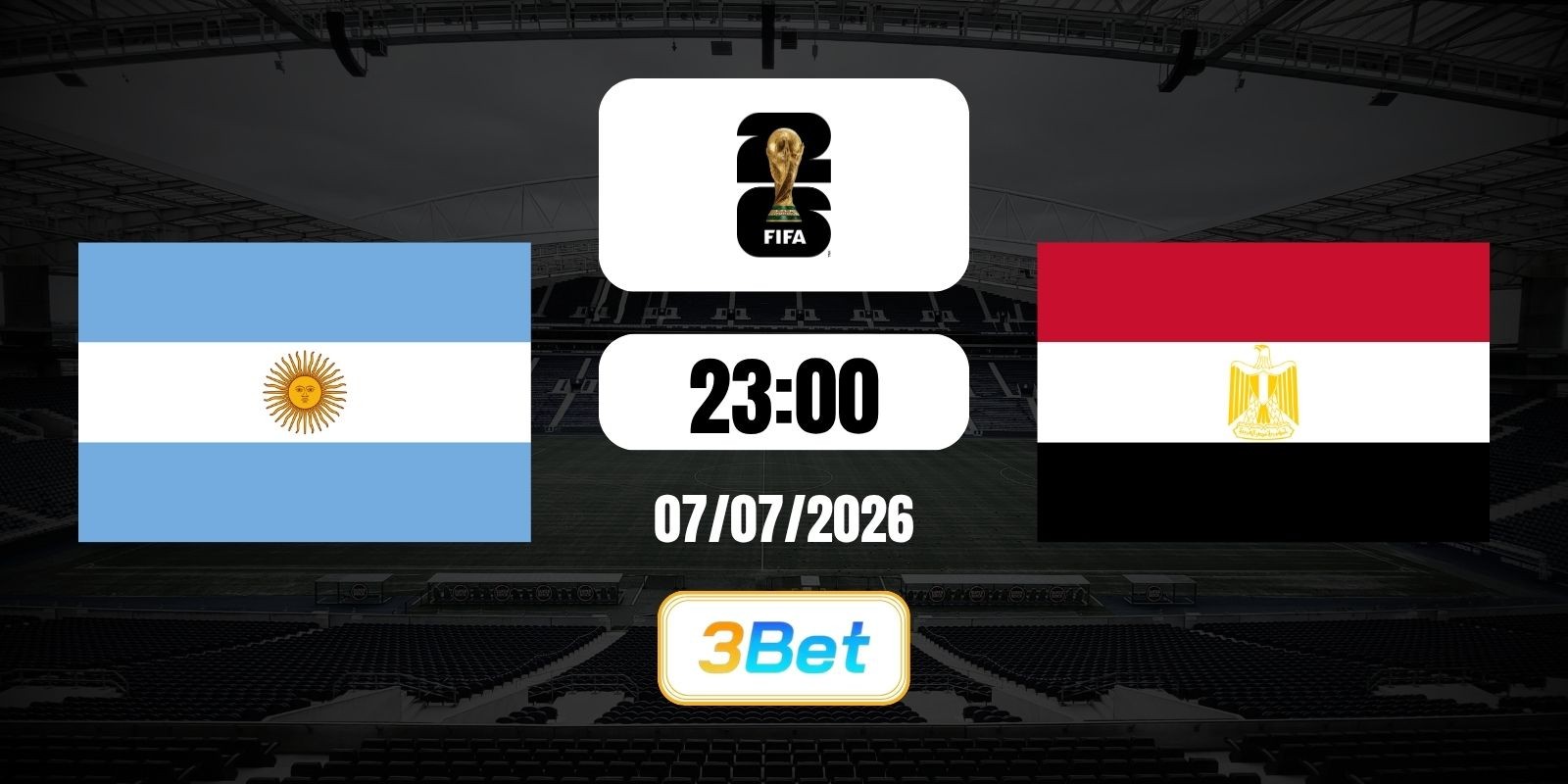3BET Soi kèo Argentina vs Ai Cập 23h00 ngày 07/07/2026 - World Cup