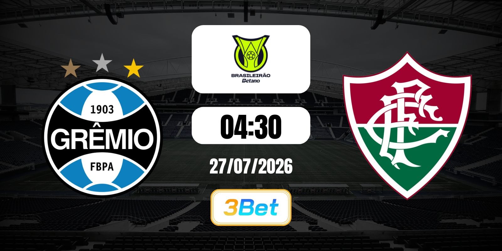 3BET Soi kèo Gremio vs Fluminense 04h30 ngày 27/07/2026 - Serie A Betano