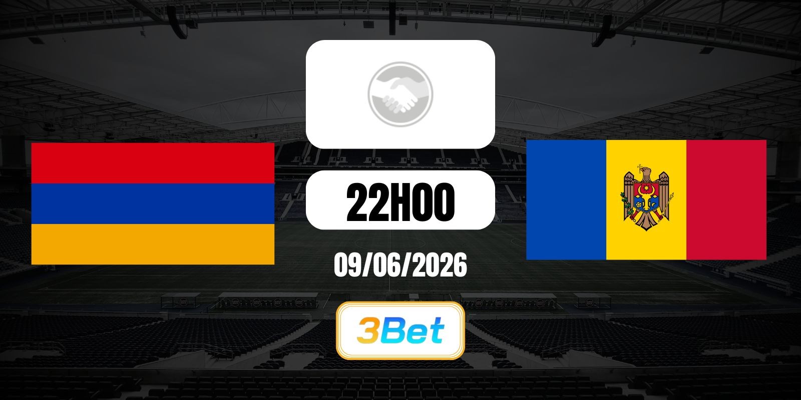 3BET Soi kèo Armenia vs Moldova 22h00 ngày 09/06/2026 - Giao hữu quốc tế