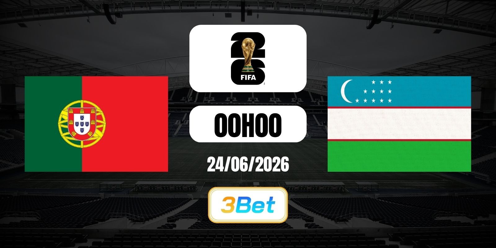 3BET Soi kèo Bồ Đào Nha vs Uzbekistan 00h00 ngày 24/06/2026 - World Cup