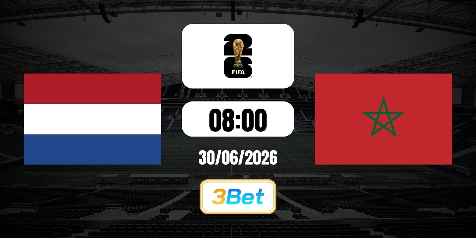 3BET Soi kèo Hà Lan vs Ma Rốc 08h00 ngày 30/06/2026 - World Cup