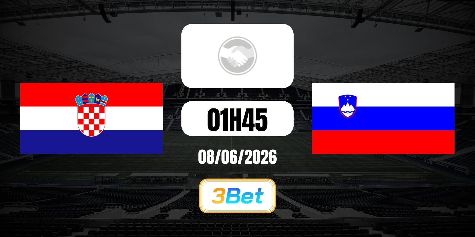 3BET Soi kèo Croatia vs Slovenia 01h45 ngày 08/06/2026 - Giao hữu quốc tế