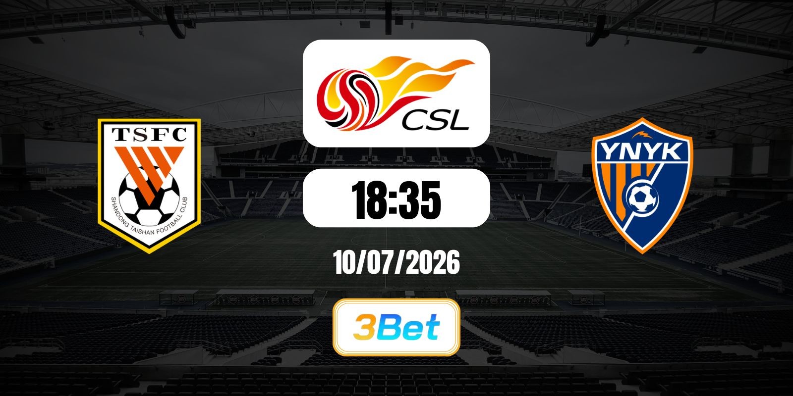 3BET Soi kèo Shandong vs Yunnan Yukun 18h35 ngày 10/07/2026 - CSL